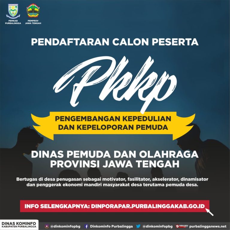 PENERIMAAN CALON PESERTA PROGRAM PENGEMBANGAN KEPEDULIAN DAN KEPELOPORAN PEMUDA (PKKP) PROVINSI JAWA TENGAH TAHUN 2109